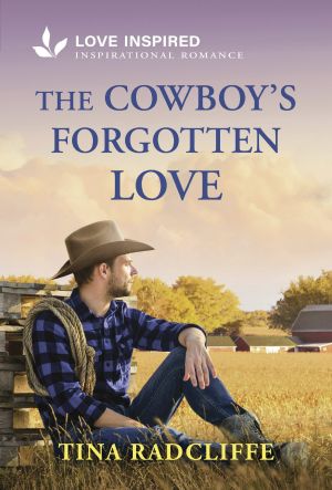 [Lazy M Ranch 04] • The Cowboy's Forgotten Love